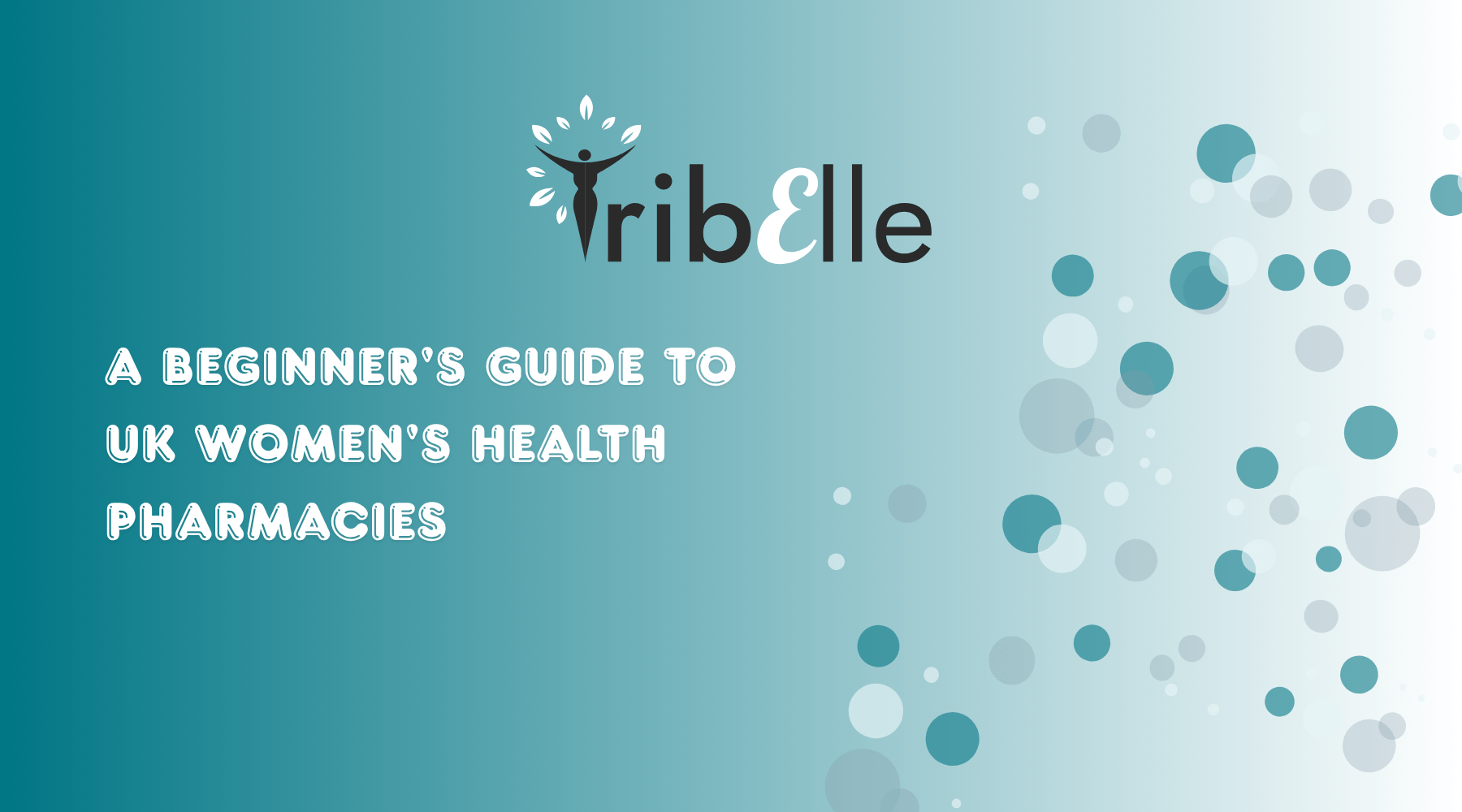 A beginner's guide to UK women's health pharmacies frankfurter highlight text heading on a teal background with a pattern of circles on one side