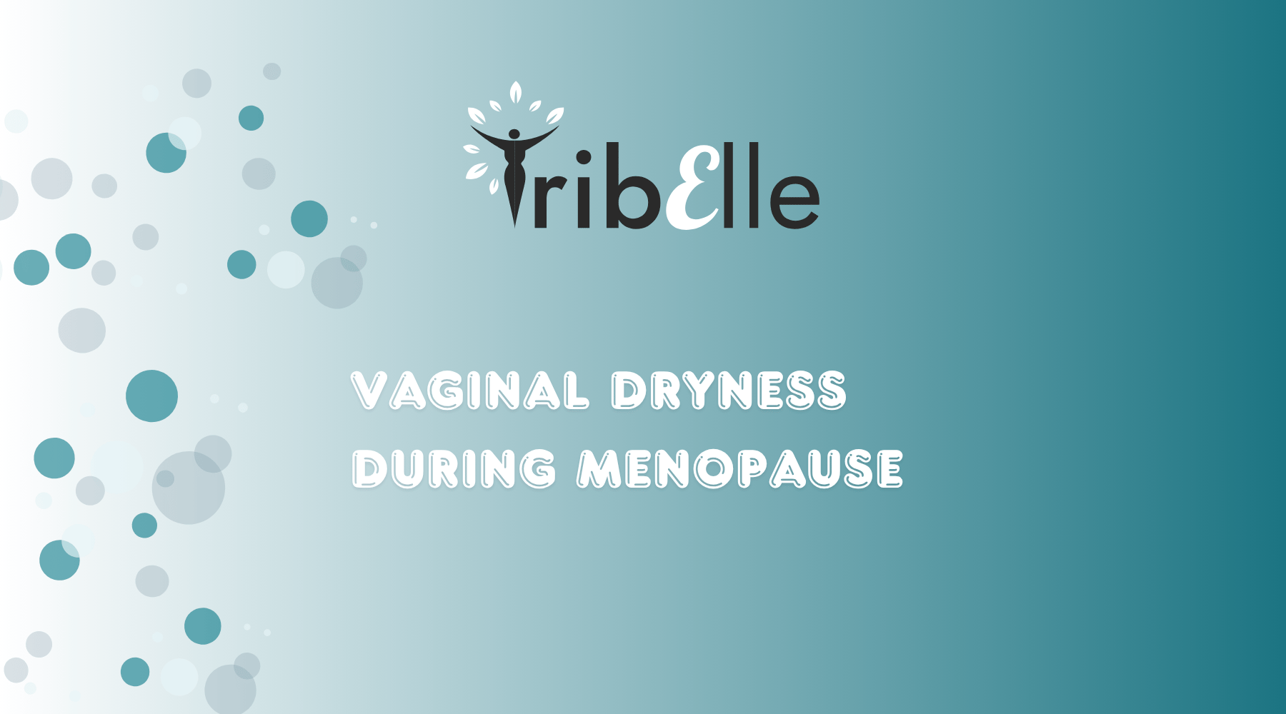 Vaginal Dryness During Menopause: What Helps and What to Look For