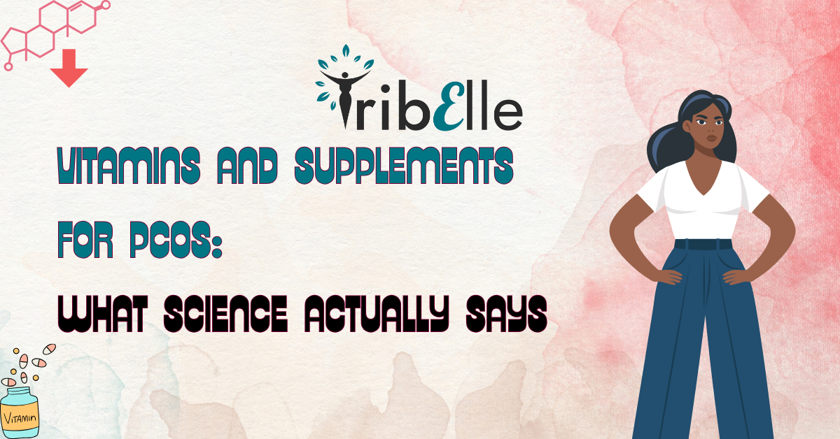 TribElle featured image with soft pink and lilac background. A confident woman stands on the right. Title text reads: “Vitamins and Supplements for PCOS: What Science Actually Says.” Decorative vitamin icons and molecular graphics appear in the corners, symbolising health and evidence-based science.